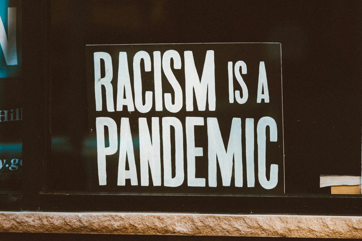 Racism is a pandemic sign